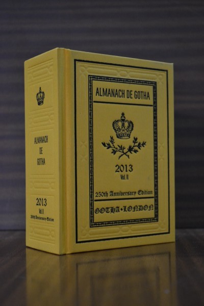 ALMANACH DE GOTHA. Annual Genealogical Reference. Volume II (Part III: Non-Sovereign Princely and Ducal Houses of Europe) 2013